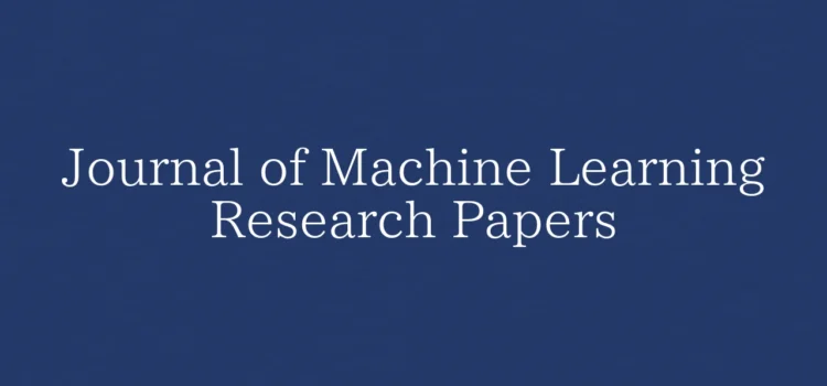 Journal of Machine Learning Research Papers: 論文一覧