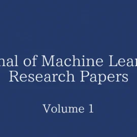 Journal of Machine Learning Research Papers: Volume 1の論文一覧