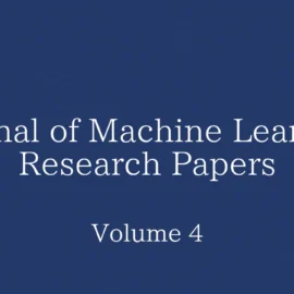 Journal of Machine Learning Research Papers: Volume 4の論文一覧