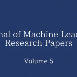 Journal of Machine Learning Research Papers: Volume 5の論文一覧