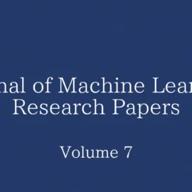 Journal of Machine Learning Research Papers: Volume 7の論文一覧