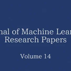 Journal of Machine Learning Research Papers: Volume 14の論文一覧